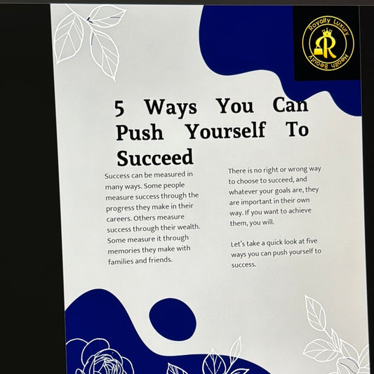 Five Ways You Can Push Yourself To Succeed