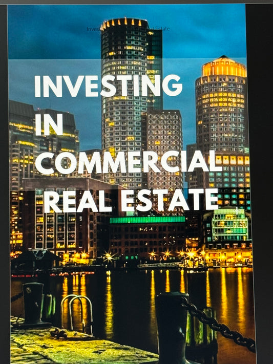 Investing In Commercial Real Estate