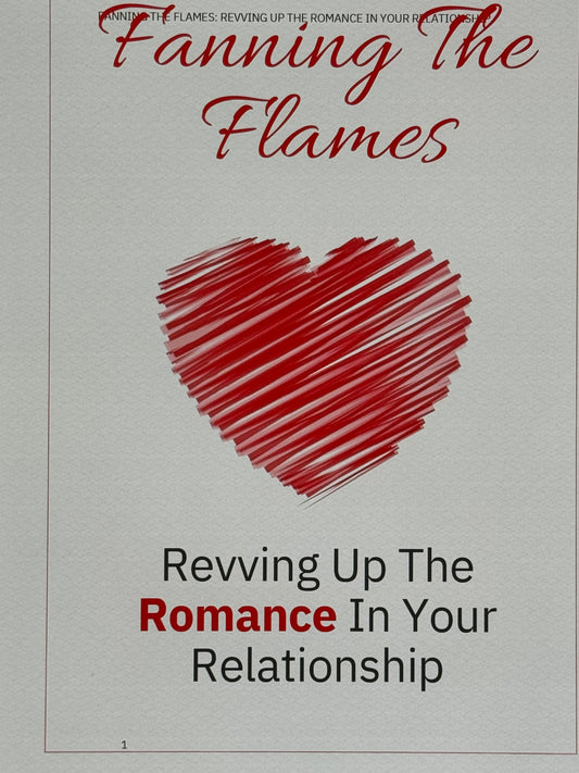 Fanning The Flames Revving up The Romance In Your Relationship