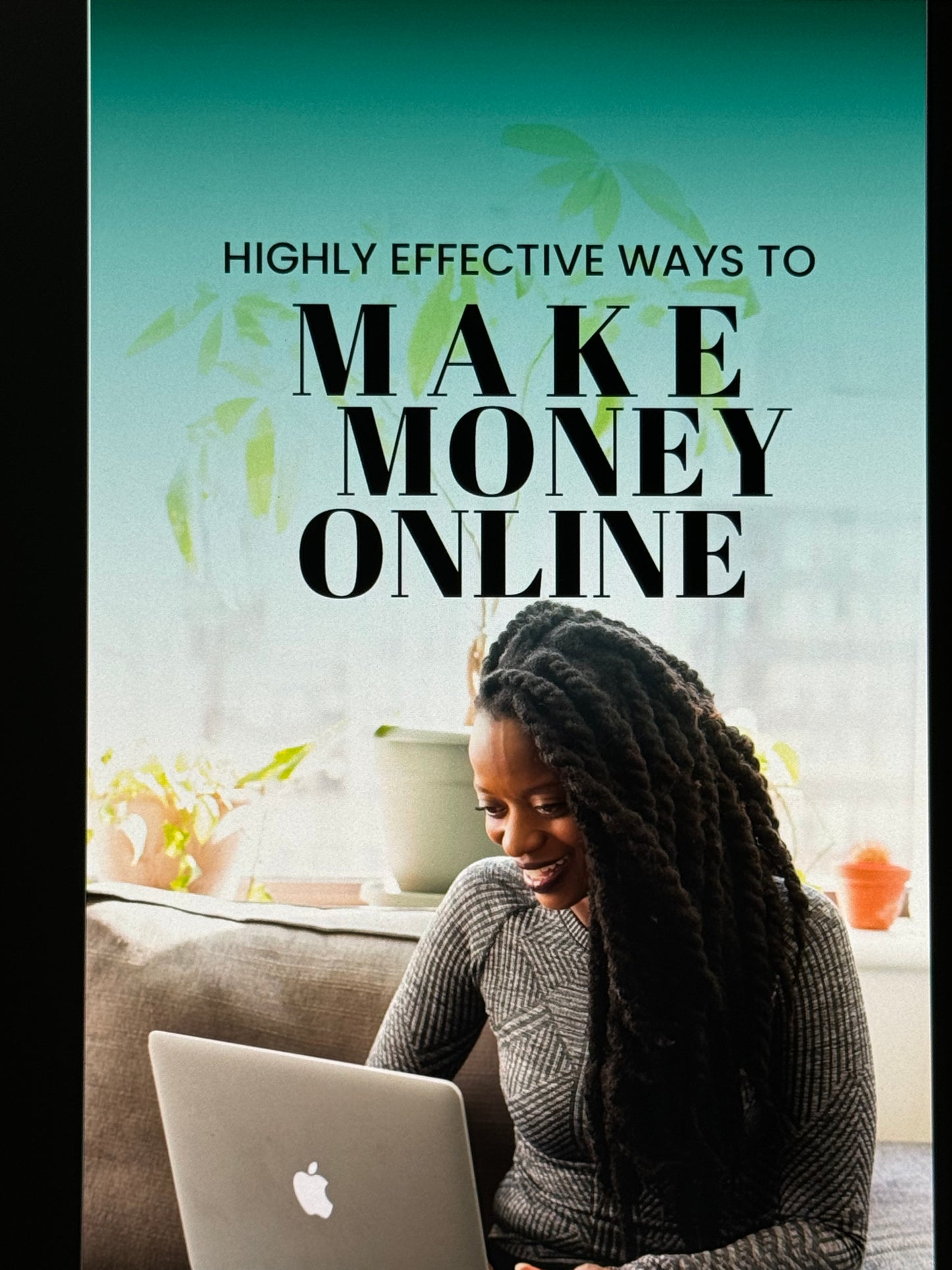 Twelve Highly Effective Ways To Make Money Online