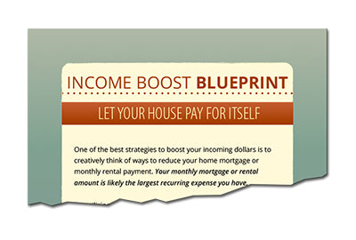 Income Boost Blueprint Let Your House Pay For Itself