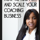 How To Hire For and Scale Your Coaching Business Ebook