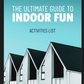 The Ultimate Guide To Indoor Fun Activities List