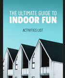 The Ultimate Guide To Indoor Fun Activities List