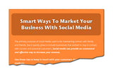 Smart Ways To Market Your Business With Social Media