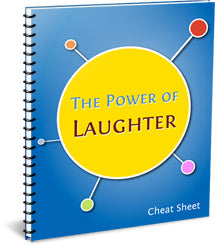 The Power of Laughter Cheat Sheet
