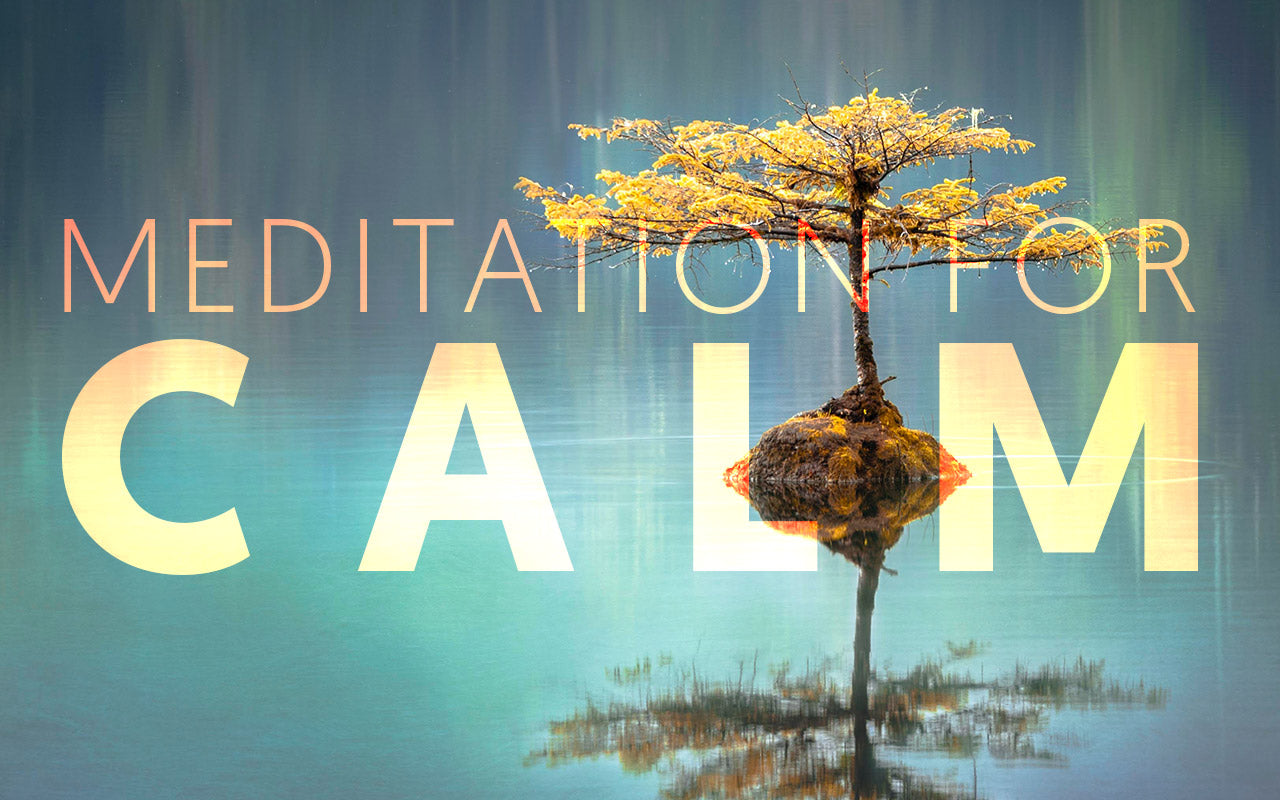 Meditation For Calm